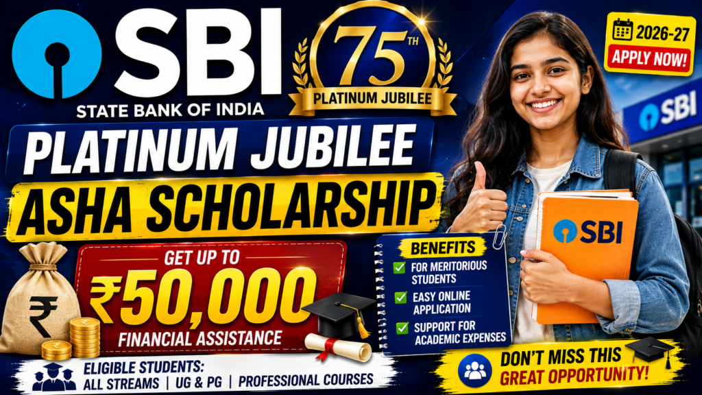SBI Platinum Jubilee Asha Scholarship 2026-27